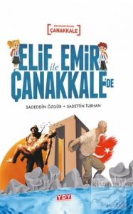 Elif İle Emir Çanakkale'de (Ciltli)