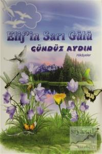Elif'in Sarı Gülü