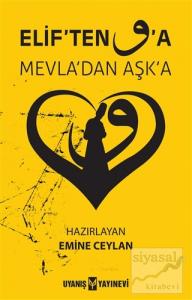 Elif'ten Vav'a Mevla'dan Aşka