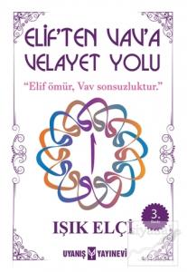 Elif'ten Vav'a Velayet Yolu