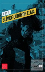 Elimde Çürüyor Elma