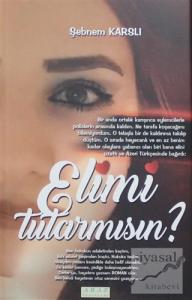 Elimi Tutar Mısın?