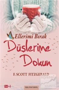 Ellerimi Bırak Düşlerime Dokun