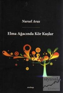 Elma Ağacında Kör Kuşlar