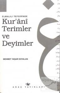 Elmalılı Tefisirinde Kur'ani Terimler ve Deyimler
