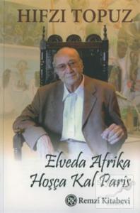 Elveda Afrika Hoşça Kal Paris