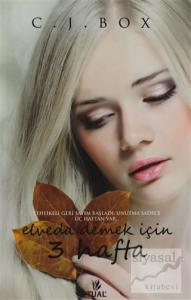 Elveda Demek İçin 3 Hafta