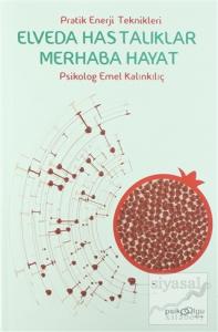 Elveda Hastalıklar Merhaba Hayat