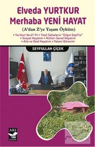Elveda Yurtkur Merhaba Yeni Hayat