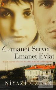 Emanet Servet Emanet Evlat