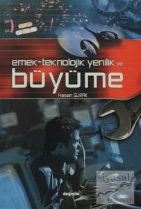Emek, Teknolojik Yenilik ve Büyüme Emek, Teknolojik Yenilik ve Büyüme