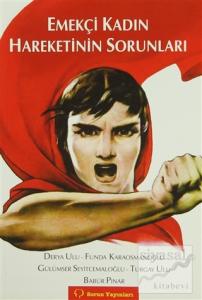 Emekçi Kadın Hareketinin Sorunları