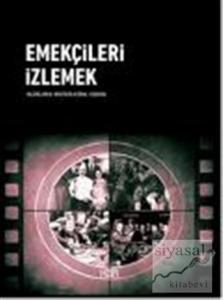 Emekçileri İzlemek (Ciltli)