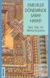 Emeviler Döneminde Saray Hayatı