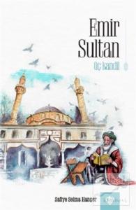 Emir Sultan - Üç Kandil