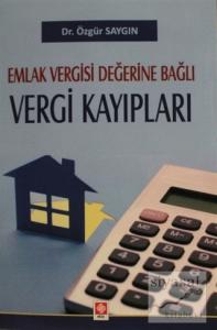 Emlak Vergisi Değerine Bağlı Vergi Kayıpları