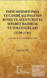 Emni Mehmed Paşa ve Canibi Ali Paşa'nın Rusya ve Avusturya'ya Sefaret Hazırlık ve Yolculukları (1739 - 1741)