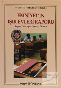 Emniyet'in Işık Evleri Raporu