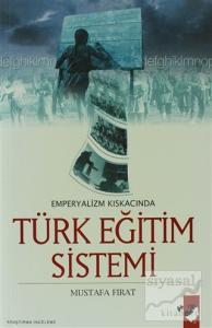 Emperyalizm Kıskacında Türk Eğitim Sistemi
