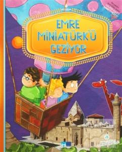 Emre Miniatürk'ü Geziyor
