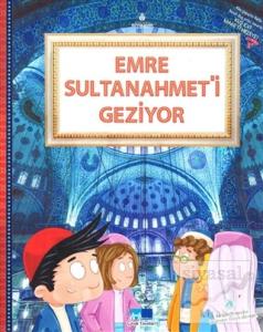 Emre Sultanahmet'i Geziyor