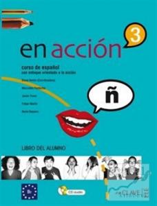 En Accion 3 Libro del Alumno (Ders Kitabı +Audio Descargable) İspanyolca Orta-Üst Seviye