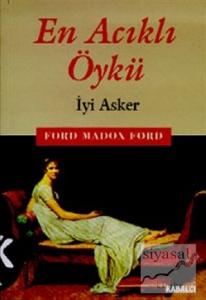 En Acıklı Öykü İyi Asker