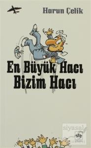En Büyük Hacı Bizim Hacı