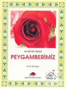 En Büyük İnsan Peygamberimiz