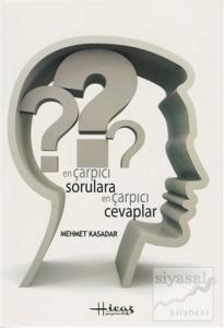 En Çarpıcı Sorulara En Çarpıcı Cevaplar
