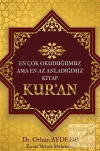 En Çok Okuduğumuz Ama En Az Anladığımız Kitap Kur'an