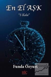 En El Aşk: Beş Kala