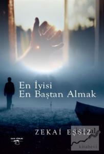 En İyisi En Baştan Almak
