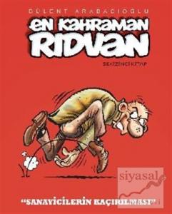 En Kahraman Rıdvan - Sanayicilerin Kaçırılması