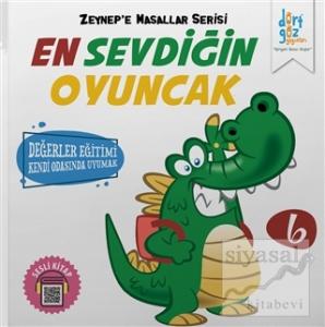 En Sevdiğin Oyuncak - Zeynep'e Masallar Serisi 6