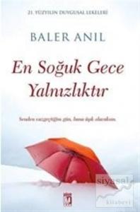 En Soğuk Gece Yalnızlıktır