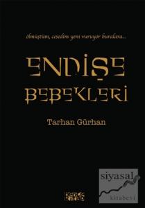 Endişe Bebekleri Endişe Bebekleri