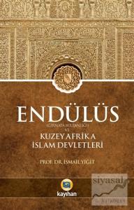 Endülüs Gırnata Sultanlığı ve Kuzey Afrika İslam Devletleri