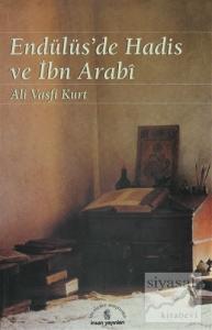 Endülüs'de Hadis ve İbn Arabi