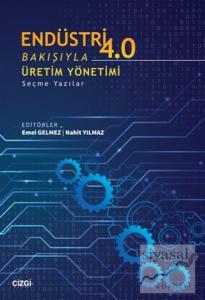 Endüstri 4.0 Bakışıyla Üretim Yönetimi