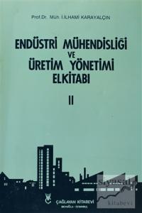 Endüstri Mühendisliği ve Üretim Yönetimi El Kitabı 2