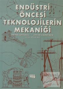 Endüstri Öncesi Teknolojilerin Mekaniği