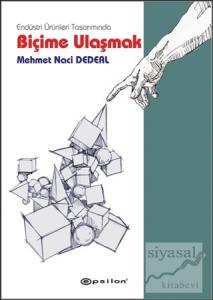Endüstri Ürünleri Tasarımında Biçime Ulaşmak (Ciltli)
