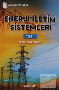 Enerji İletim Sistemleri Cilt 1