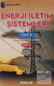 Enerji İletim Sistemleri Cilt 3 Kısım 2
