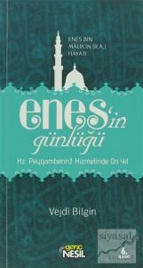 Enes'in Günlüğü - Enes Bin Malik'in (r.a.) Hayatı