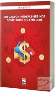 Enflasyon Hedeflemesinde Döviz Kuru Dinamikleri
