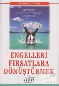 Engelleri Fırsatlara Dönüştürmek