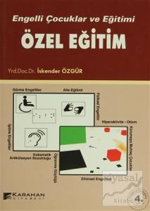 Engelli Çocuklar ve Eğitimi Özel Eğitim