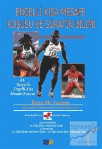 Engelli Kısa Mesafe Koşusu ve Süratin Bilimi